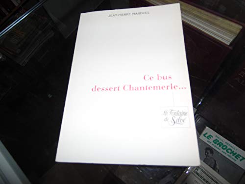 9782842061029: Ce Bus Dessert Chantemerle...