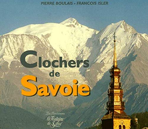 Beispielbild fr Clochers de Savoie zum Verkauf von medimops