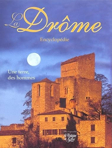 Beispielbild fr La Drme : Une terre, des hommes, Encyclopdie zum Verkauf von medimops