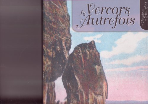 9782842063467: Le Vercors autrefois