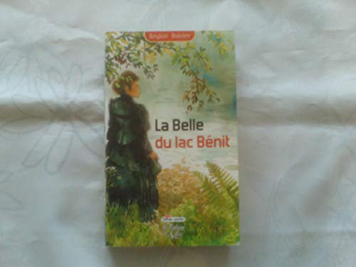 Stock image for La Belle du lac Bénit : Une épopée en Savoie au temps de Charlemagne for sale by Ammareal