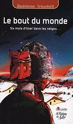 Beispielbild fr Le bout du monde : Six mois d'hiver dans les neiges de Haute-Maurienne zum Verkauf von medimops