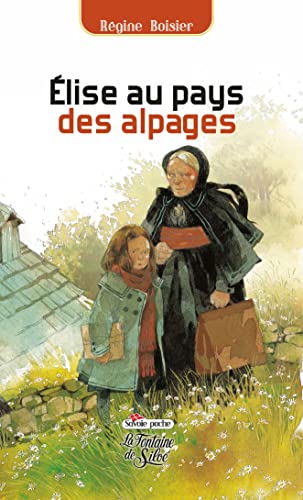 Stock image for Elise au pays des alpages for sale by medimops