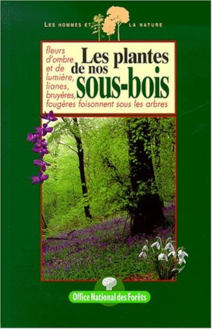 Stock image for Les plantes de nos sous-bois for sale by Ammareal