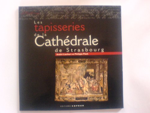 Beispielbild fr Les tapisseries de la Cathdrale de Strasbourg zum Verkauf von medimops
