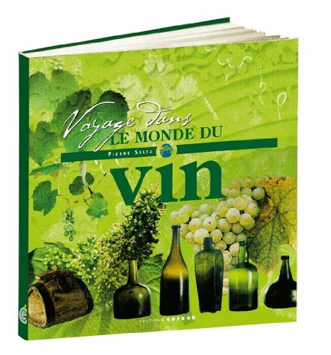 Beispielbild fr Voyage dans le monde du vin zum Verkauf von Ammareal