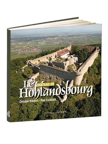 9782842081843: Le chteau de Hohlandsbourg