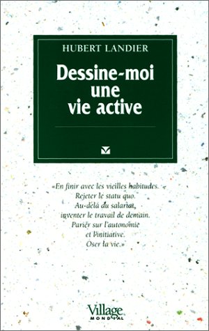 Beispielbild fr Dessine-moi une vie active zum Verkauf von Ammareal