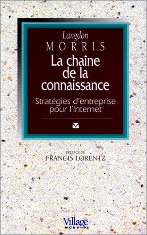9782842110338: La Chaine De La Connaissance. Strategies D'Entreprise Pour L'Internet