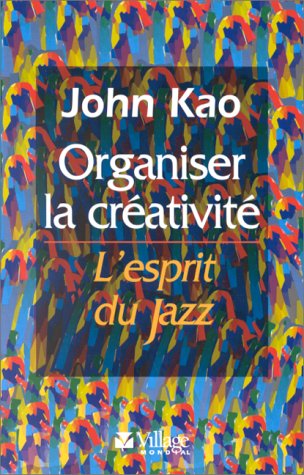 Imagen de archivo de Organiser La Crativit : L'esprit Du Jazz a la venta por RECYCLIVRE