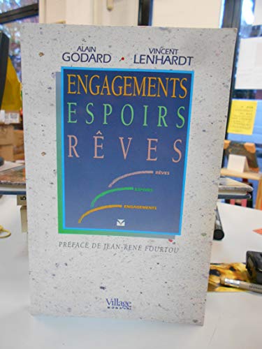 Engagements, espoirs, rÃªves (9782842110536) by Godard, Alain; Lenhardt, Vincent