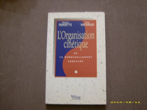 Stock image for L'organisation cintique for sale by A TOUT LIVRE