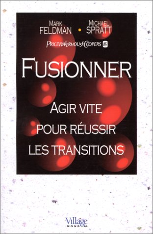 Stock image for Fusionner : agir vite pour r ussir les transitions for sale by HPB-Emerald