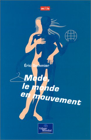 Stock image for Mode, le monde en mouvement for sale by Ammareal