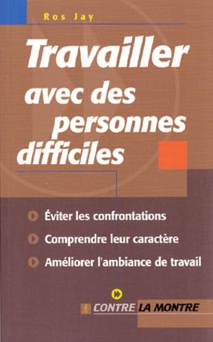 Stock image for Travailler avec des personnes difficiles for sale by ThriftBooks-Dallas