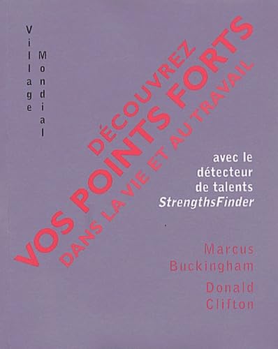 DÃ©couvrez vos points forts dans la vie et au travail (9782842111564) by Buckingham, Marcus; Clifton, Donald