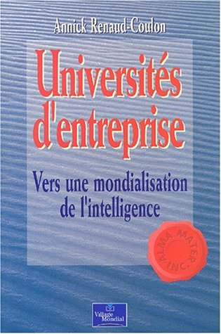 Stock image for Universits D'entreprise : Vers Une Mondialisation De L'intelligence for sale by RECYCLIVRE