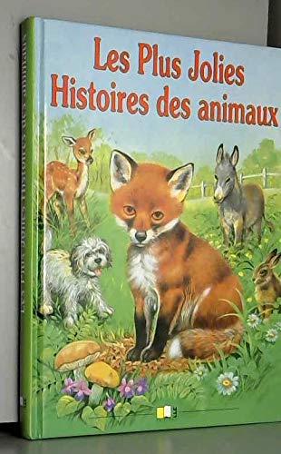 Beispielbild fr Les plus jolies histoires des animaux zum Verkauf von Chapitre.com : livres et presse ancienne