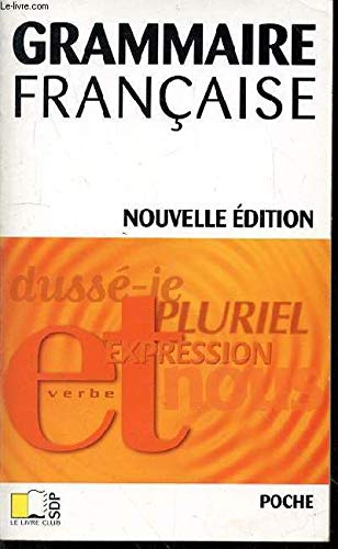 Grammaire franÃ?Ã¢Ã¥Âçaise nouvelle _dition