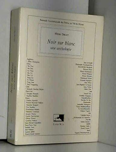 Beispielbild fr Noir sur blanc: Une anthologie Deluy, Henri zum Verkauf von LIVREAUTRESORSAS