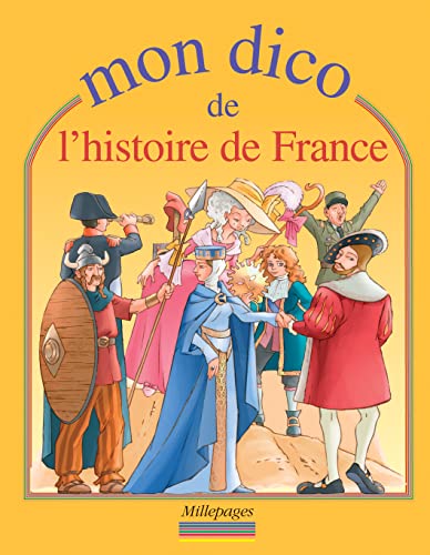 Stock image for Mon dico de l'histoire de France for sale by Ammareal