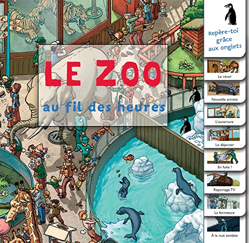 Beispielbild fr Le zoo au fil des heures zum Verkauf von Ammareal