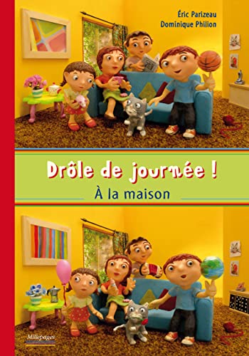Stock image for Drle de journe ! : A la maison for sale by Ammareal