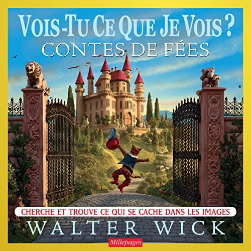 Vois-tu ce que je vois ? contes de fÃ©es (9782842182441) by Wick, Walter