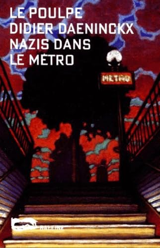 Stock image for Nazis dans le metro (Le Poulpe) (French Edition) for sale by Best and Fastest Books