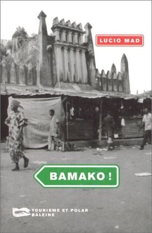 Beispielbild fr Bamako ! zum Verkauf von Ammareal