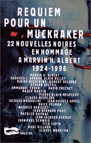 Imagen de archivo de Requiem pour un muckraker a la venta por Librairie Th  la page
