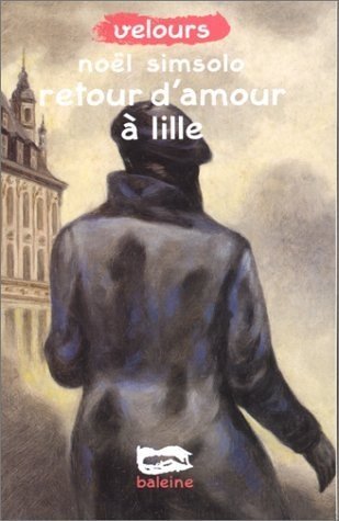 9782842192525: Retour d'amour  Lille