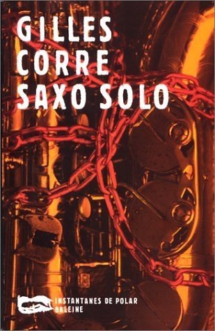 Beispielbild fr Saxo solo zum Verkauf von secretdulivre