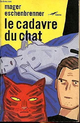 Stock image for Le Cadavre du chat for sale by Ammareal