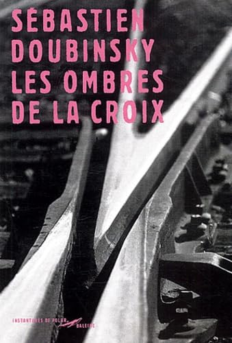 Beispielbild fr LES OMBRES DE LA CROIX zum Verkauf von Librairie rpgraphic