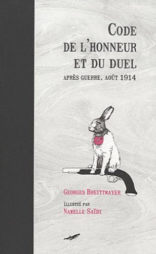 Stock image for CODE DE L HONNEUR ET DU DUEL for sale by LiLi - La Libert des Livres