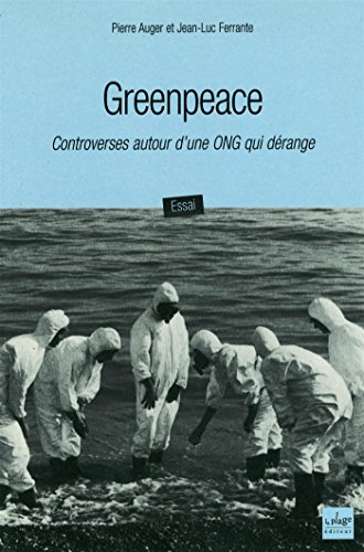 Stock image for Greenpeace : Controverses autour d'une ONG qui drange for sale by Librairie Th  la page