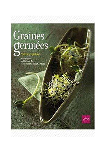 Beispielbild fr Graines germes : Pr-germination-Jeunes pousses-Jus d'herbes zum Verkauf von medimops