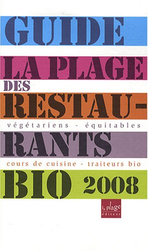 Stock image for Guide La Plage des restaurants bio for sale by Ammareal