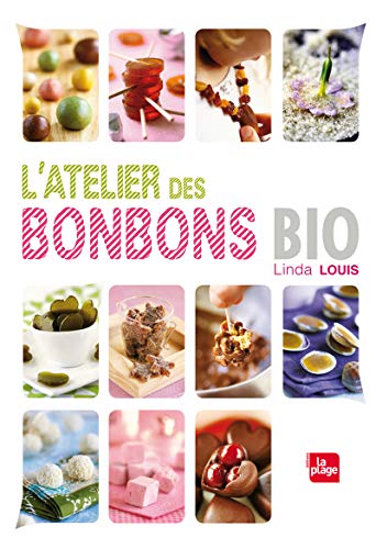 Beispielbild fr Atelier des bonbons bio zum Verkauf von Ammareal