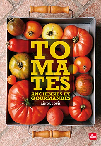 Stock image for Tomates anciennes et gourmandes for sale by Ammareal