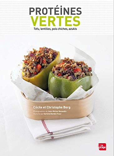 9782842212483: Protines vertes: Tofu, lentilles, pois chiches, azukis