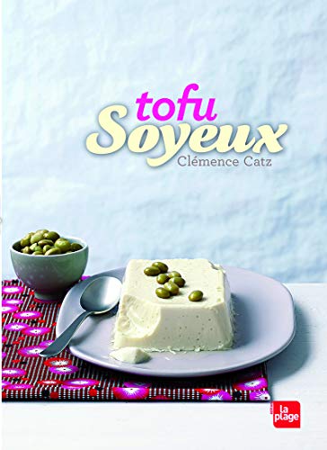 Beispielbild fr Tofu Soyeux zum Verkauf von WorldofBooks