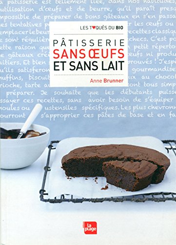 Beispielbild fr PATISSERIE SANS OEUFS ET LAIT zum Verkauf von Ammareal