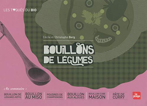 Beispielbild fr Bouillons de lgumes zum Verkauf von Librairie Th  la page