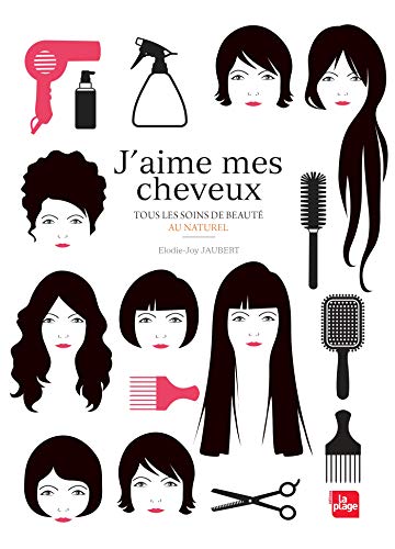 Beispielbild fr J'aime mes cheveux: Tous les soins de beaut au naturel zum Verkauf von WorldofBooks