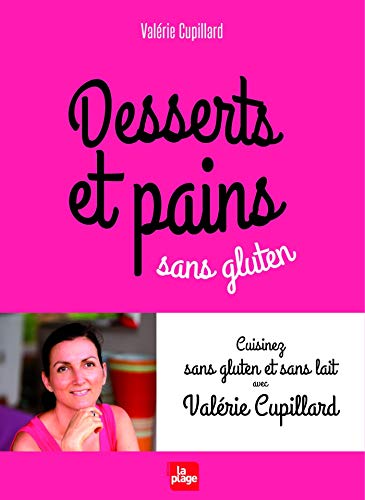 Beispielbild fr Desserts et pains sans gluten (nouvelle dition) zum Verkauf von Studibuch