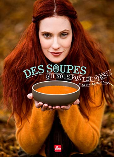 Stock image for Des soupes qui nous font du bien for sale by WorldofBooks