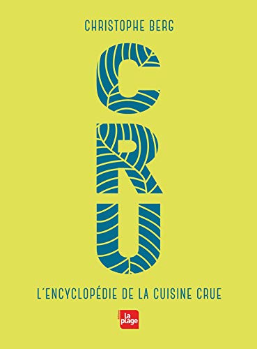 Beispielbild fr CRU - L'encyclopdie de la cuisine crue NED zum Verkauf von medimops