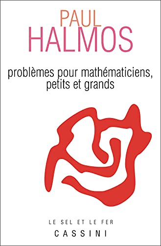 Beispielbild fr Problmes pour mathmaticiens petits et grands zum Verkauf von Librairie Th  la page